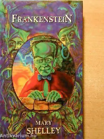 Mary Shelley: Frankenstein, avagy a modern Prométheusz