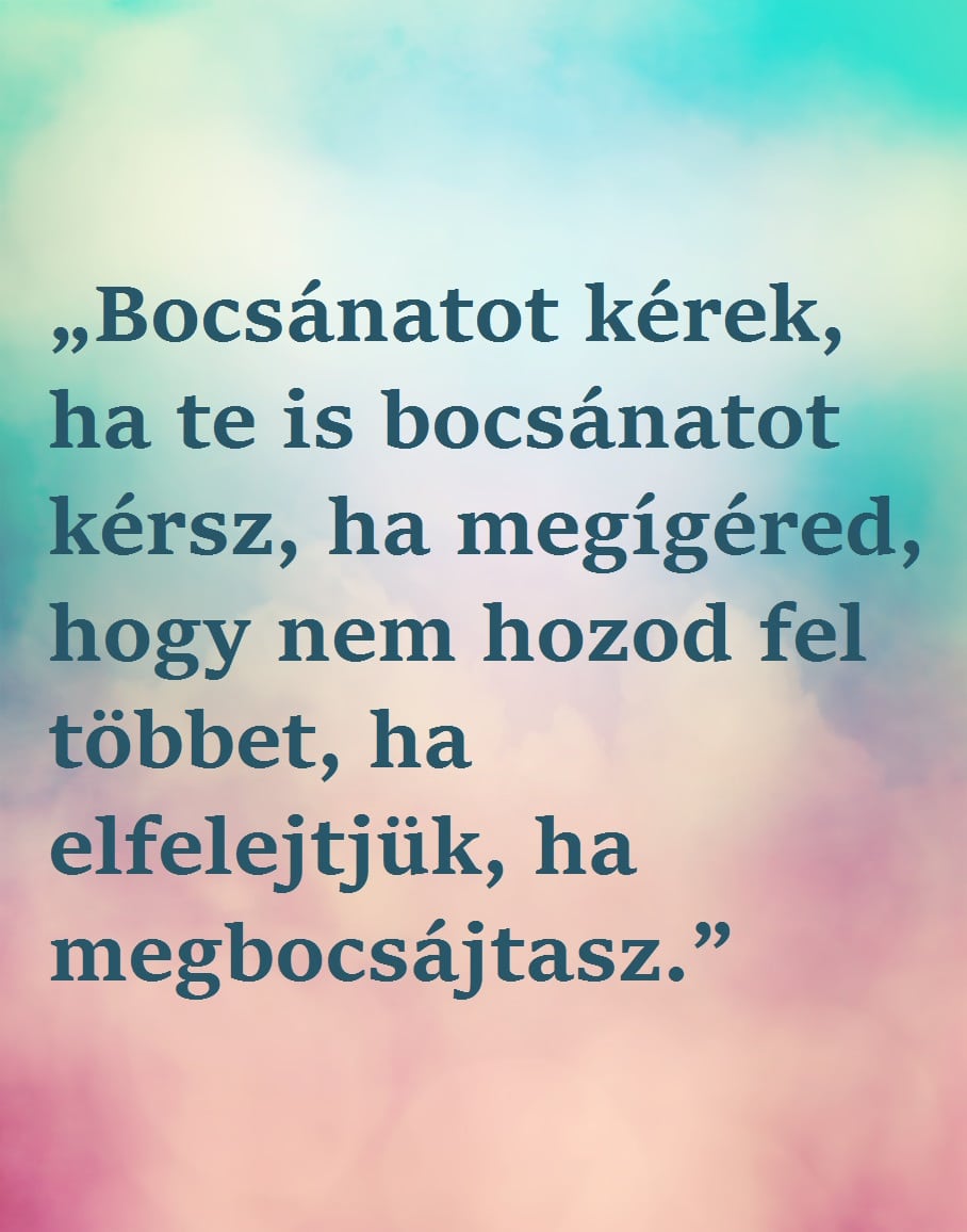 „Bocsánatot kérek, ha…”