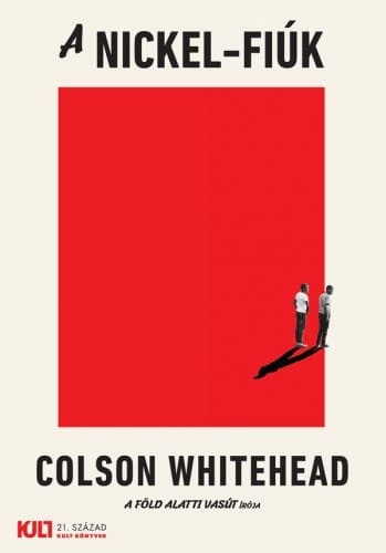 Colson Whitehead: A Nickel-fiúk
