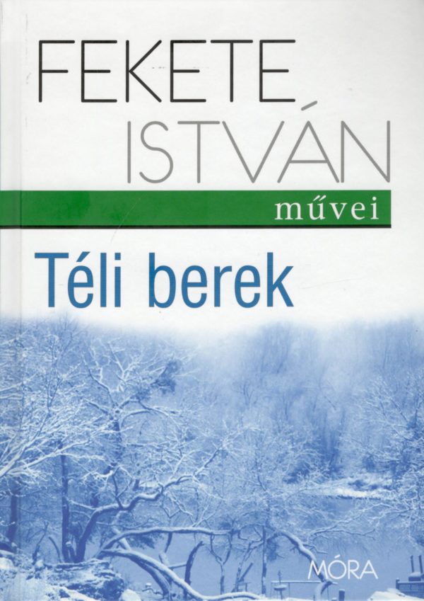 Fekete István: Téli berek