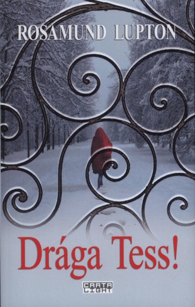 Rosamund Lupton: Drága Tess!