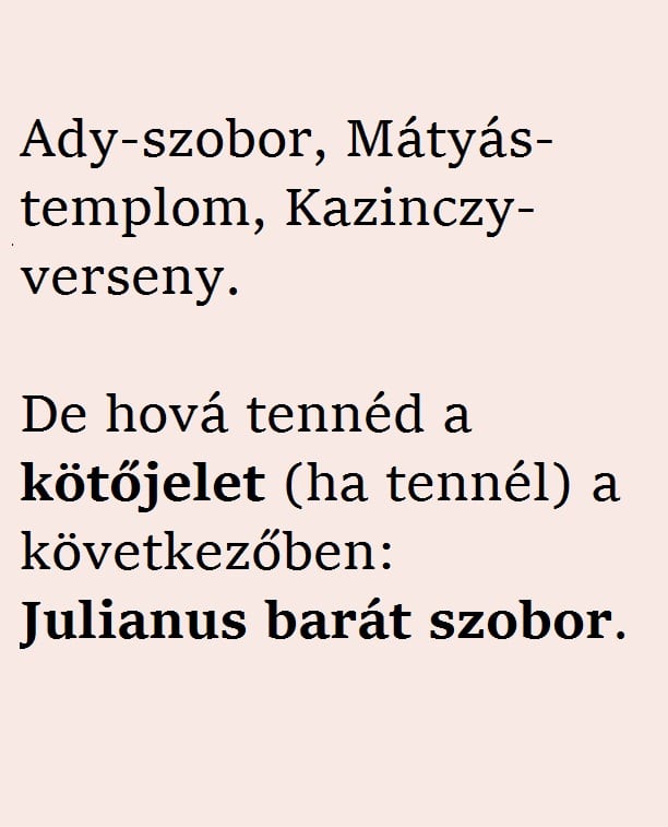 A helyes írásmód: Julianus barát szobor.