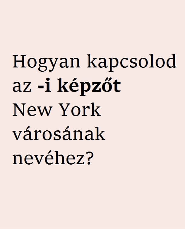 A helyes írásmód: New York-i.