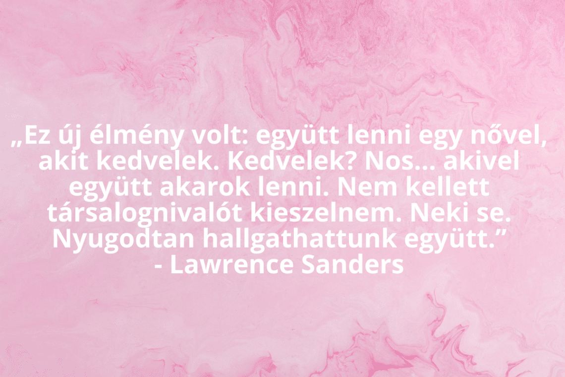 Akivel együtt akarok lenni