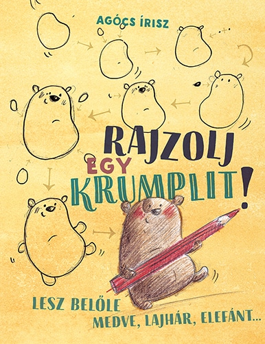 Agócs Írisz: Rajzolj egy krumplit!