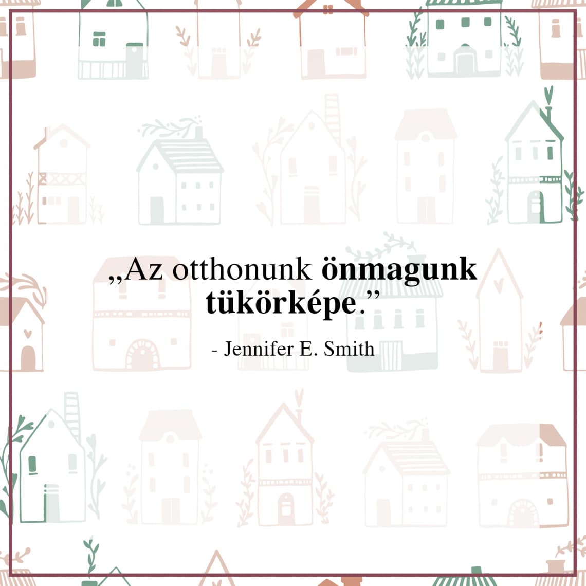 Idézetek az otthonról