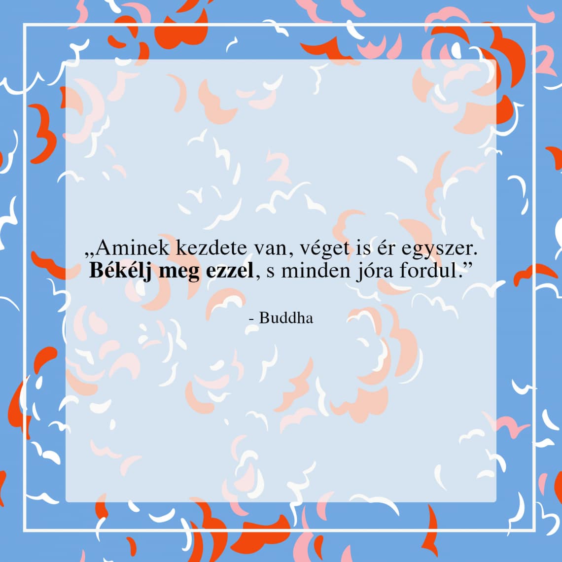 Örökérvényű Buddha idézetek