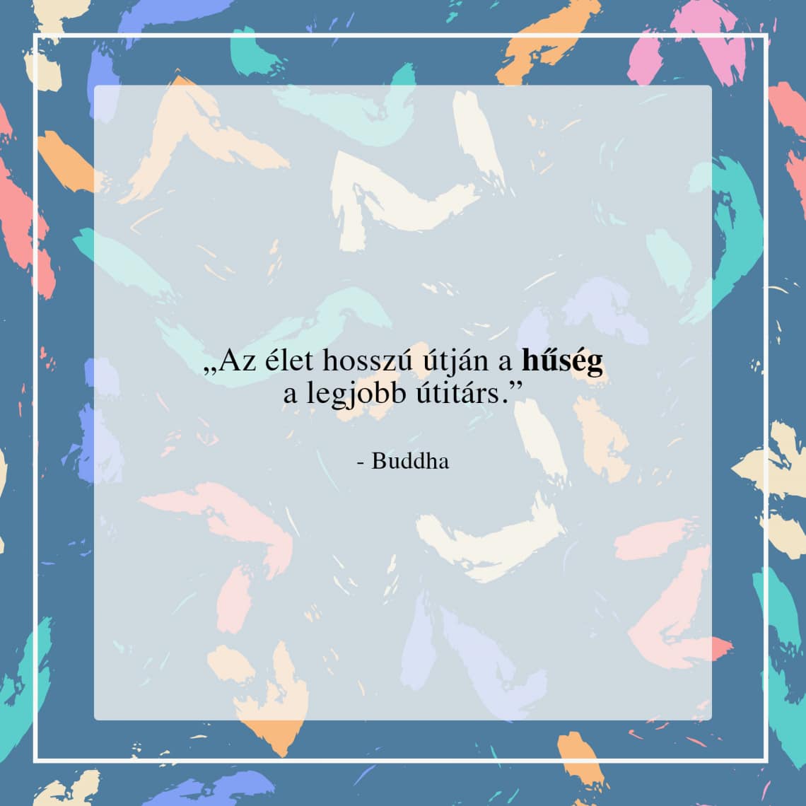 Örökérvényű Buddha idézetek