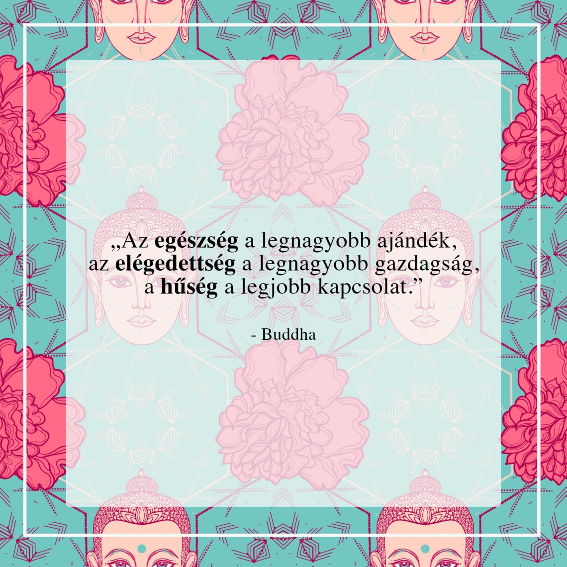 Örökérvényű Buddha idézetek