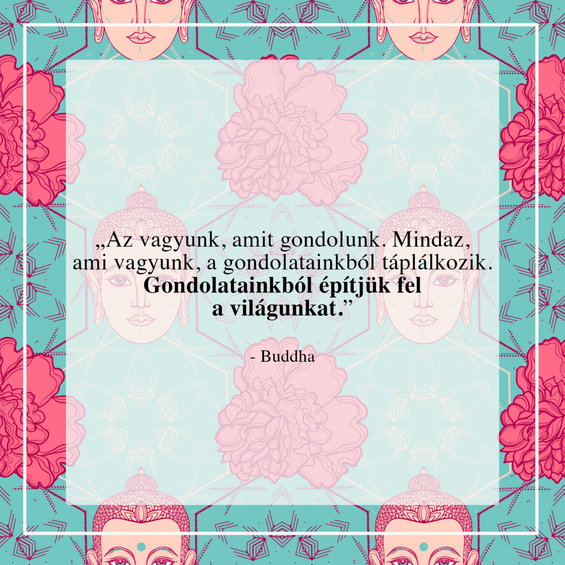 Örökérvényű Buddha idézetek