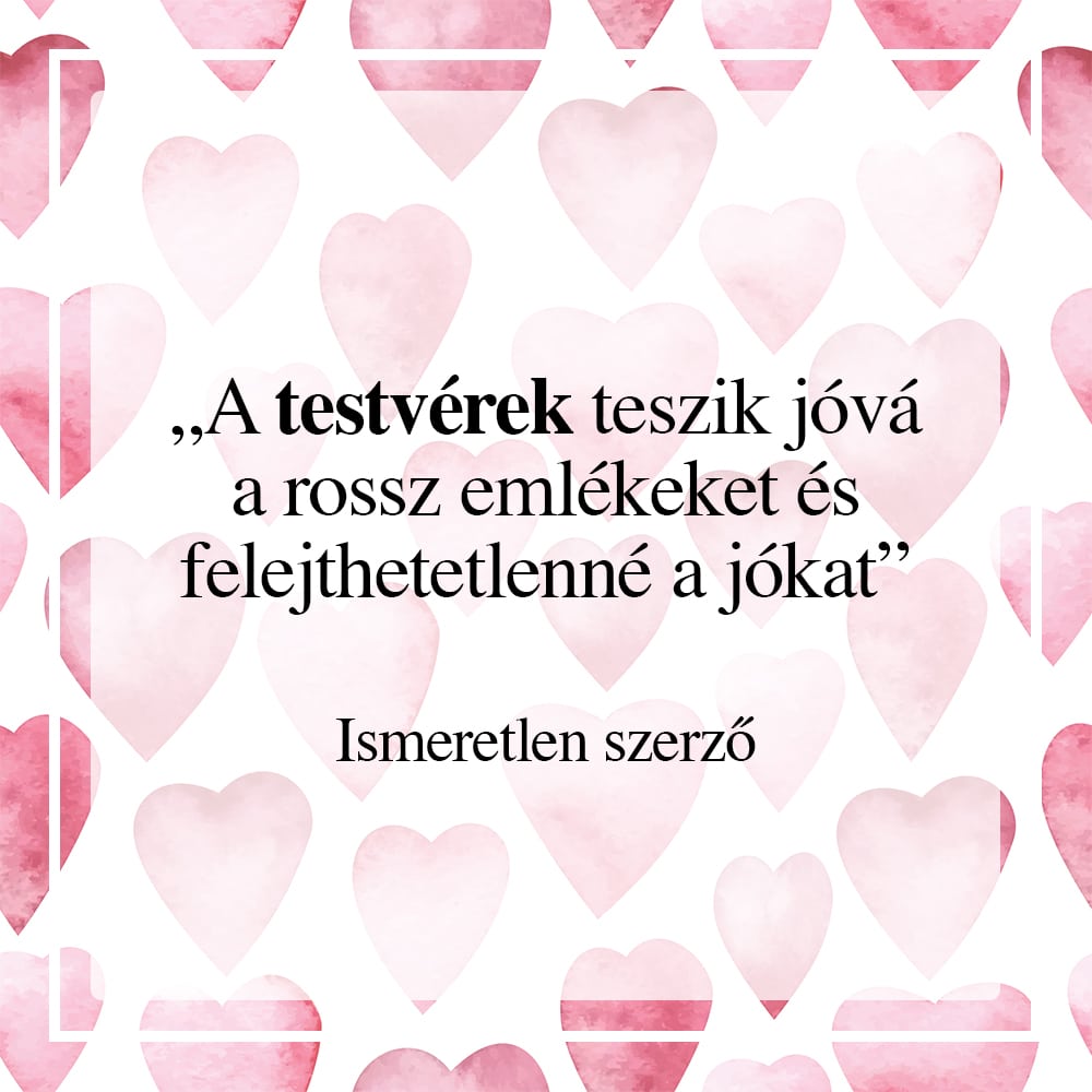 Idézetek a testvérekről