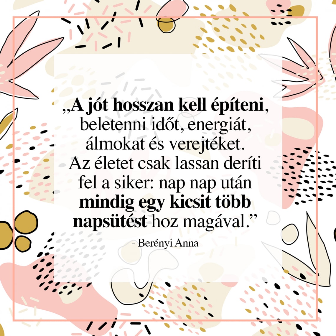 Motiváló idézetek