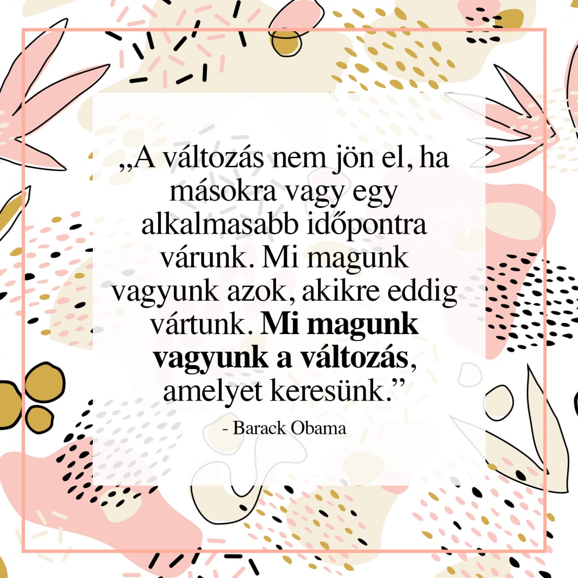 Motiváló idézetek