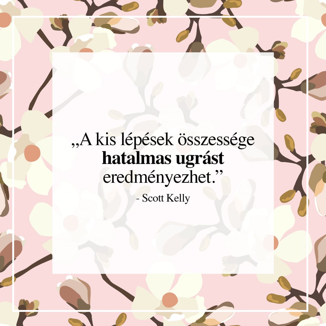 Motiváló idézetek