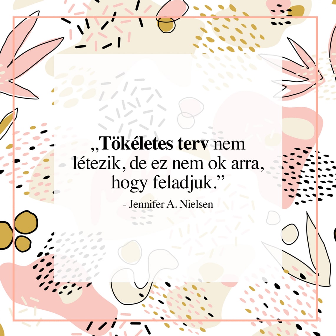 Motiváló idézetek