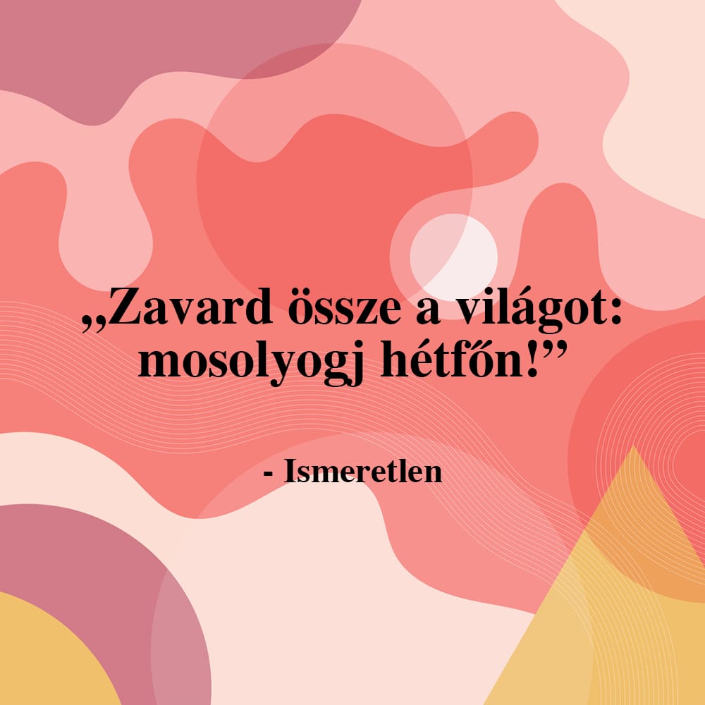 Vicces idézetek a hétfőről