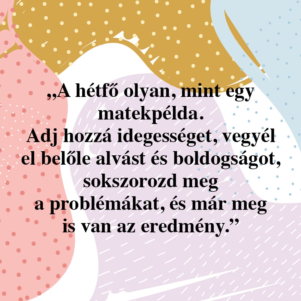 Vicces idézetek a hétfőről