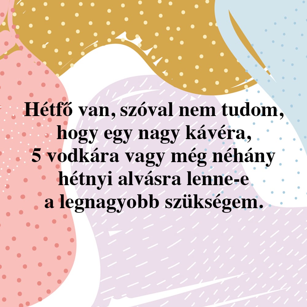 Vicces idézetek a hétfőről