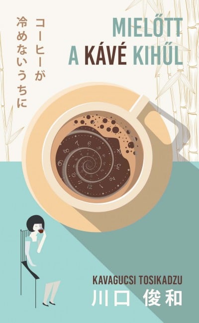 Kavagucsi Tosikadzu - Mielőtt ​a kávé kihűl