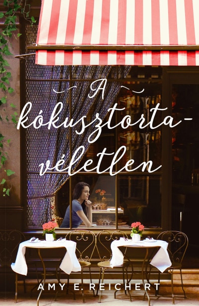Amy E. Reichert: A kókusztorta-véletlen
