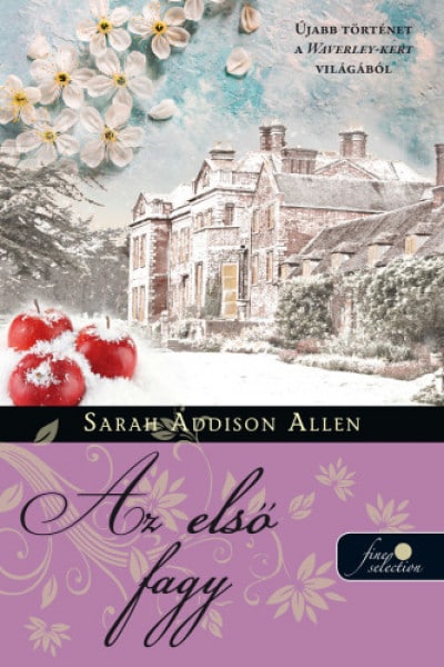 Sarah Addison Allen - Az első fagy