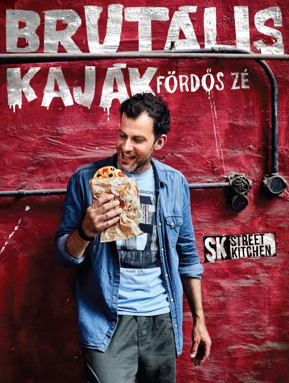 Fördős Zé: Brutális kaják