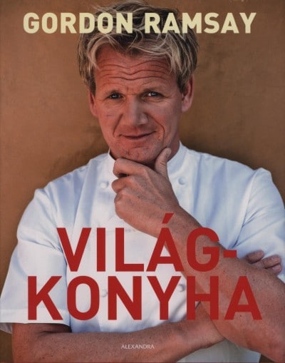 Gordon Ramsay – Világkonyha