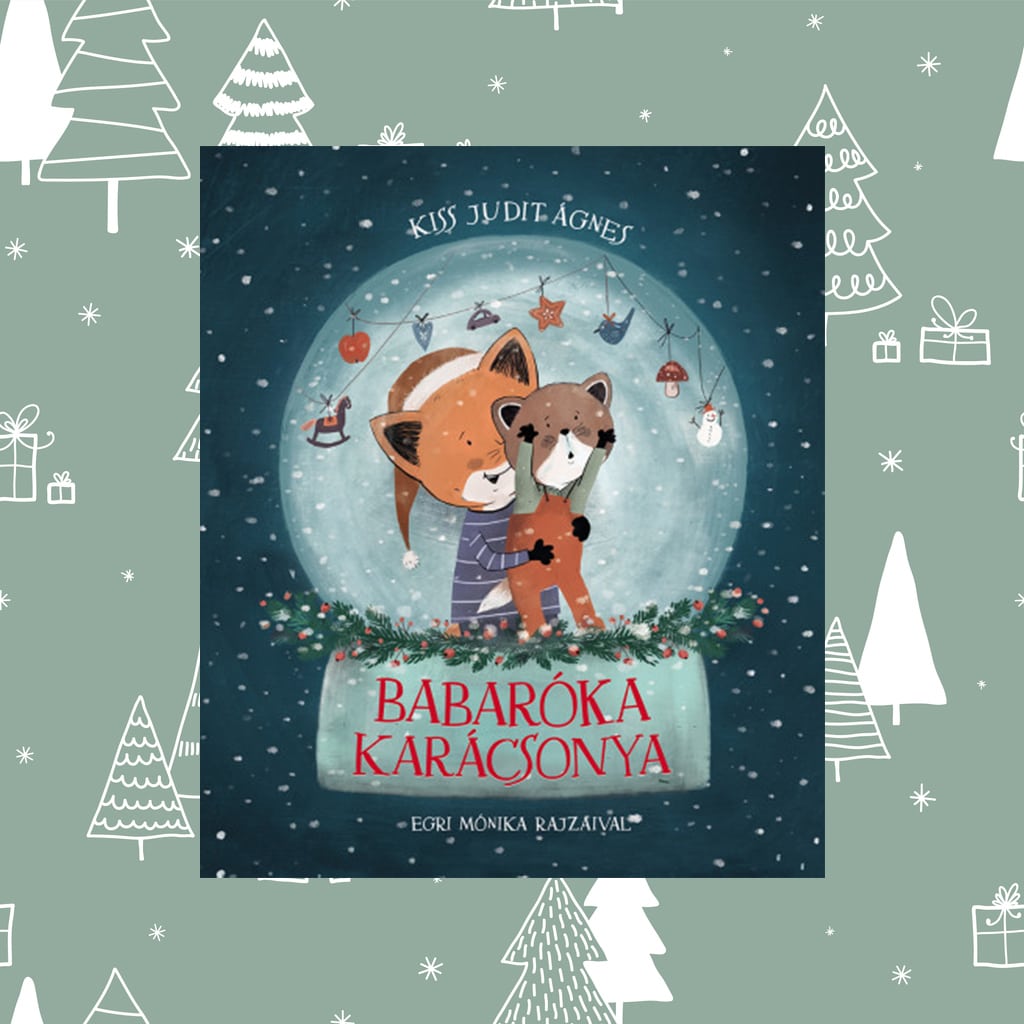 Kiss Judit Ágnes: Babaróka karácsonya