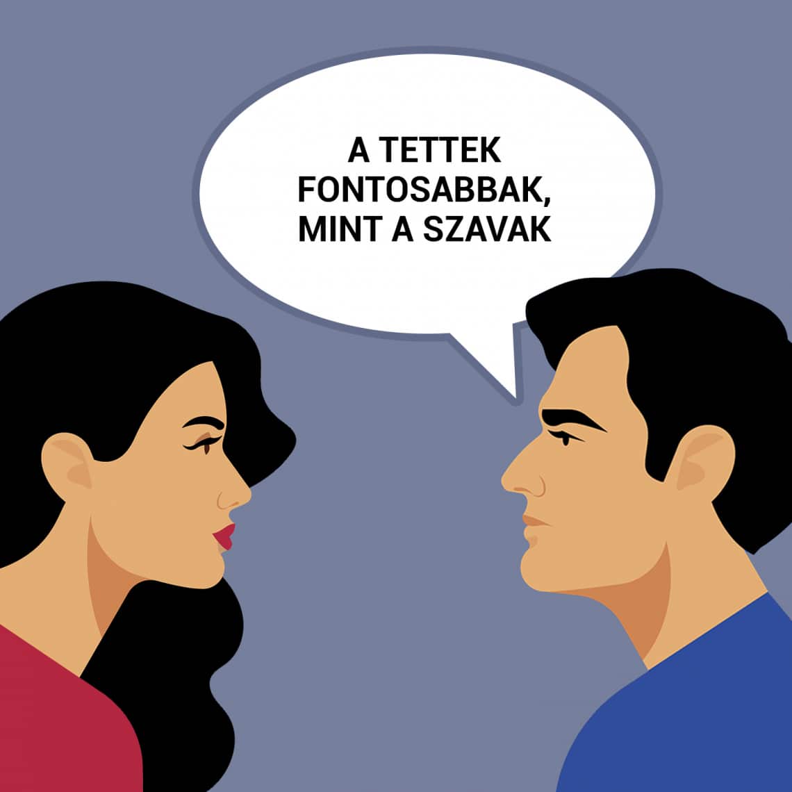 A tettek fontosabbak, mint a szavak
