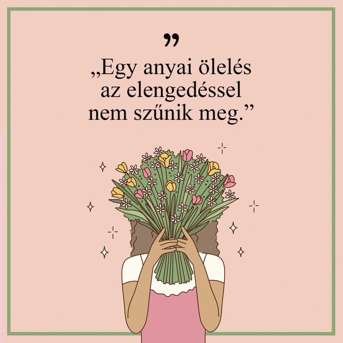 Az anyukád ölelése