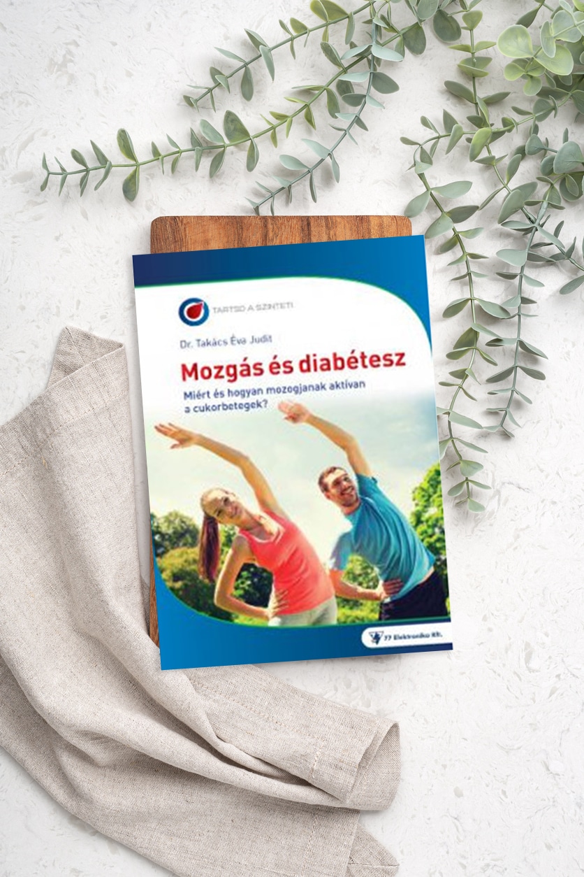 Dr. Takács Éva Judit: Mozgás és diabetesz. Miért és hogyan mozogjanak a cukorbetegek? (Oriold és Társai Kft., 2018)