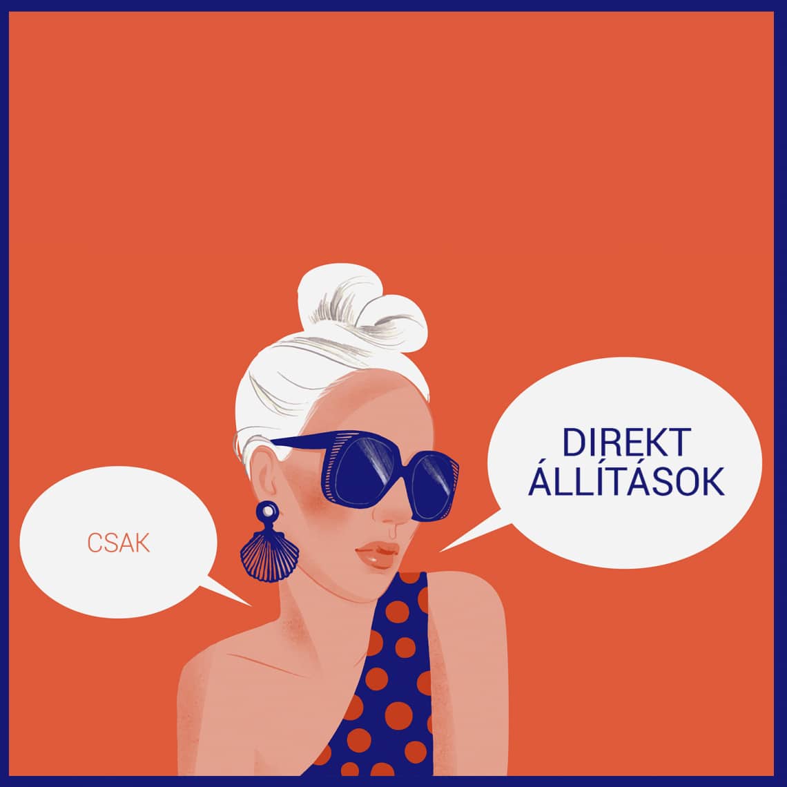„Csak” helyett direkt állítások