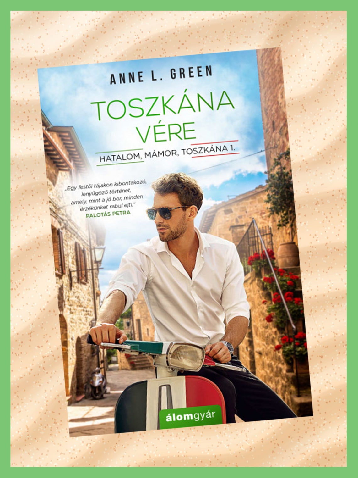 Anne L. Green – Toszkána vére