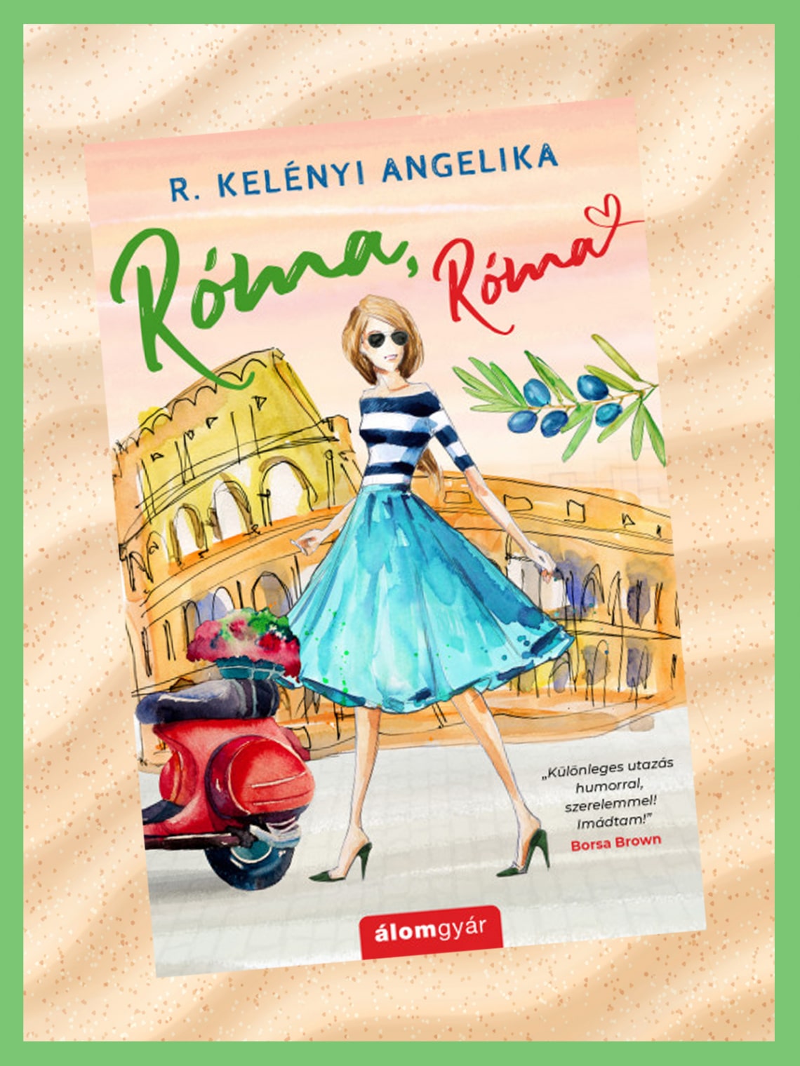 R. Kelényi Angelika: Róma, Róma