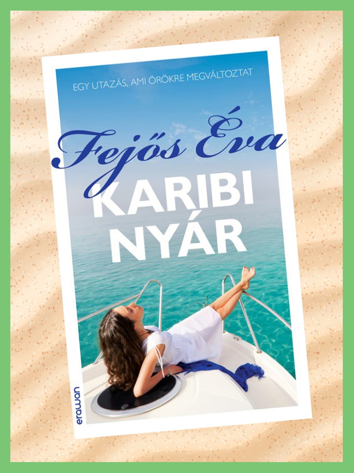 Fejős Éva: Karibi nyár