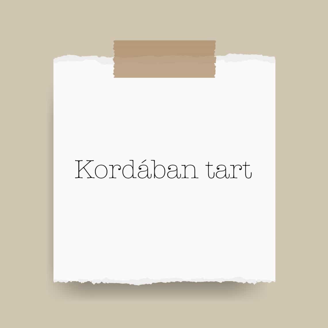 Kordában tart