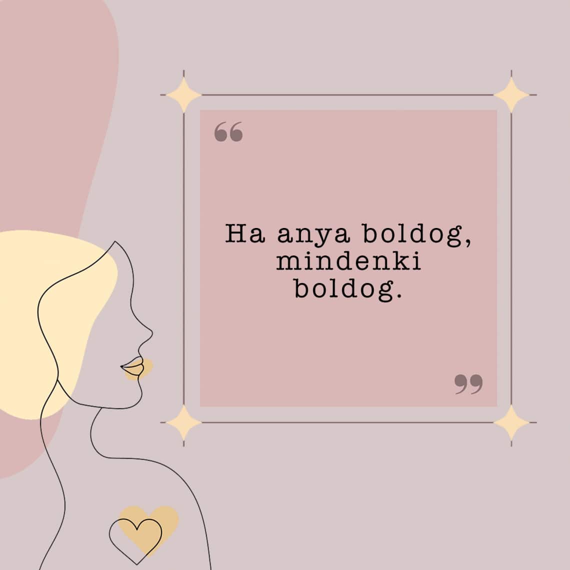 Ha anya boldog, mindenki boldog