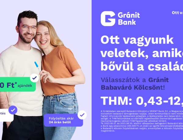 Gránit Babaváró Hitel – online VideóBankon keresztül, 200 ezer forint ajándékkal