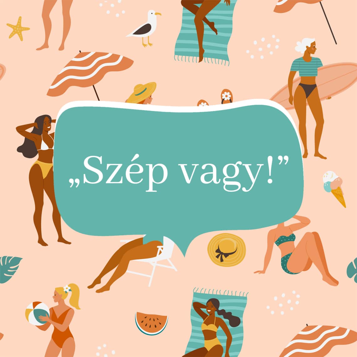„Szép vagy!”