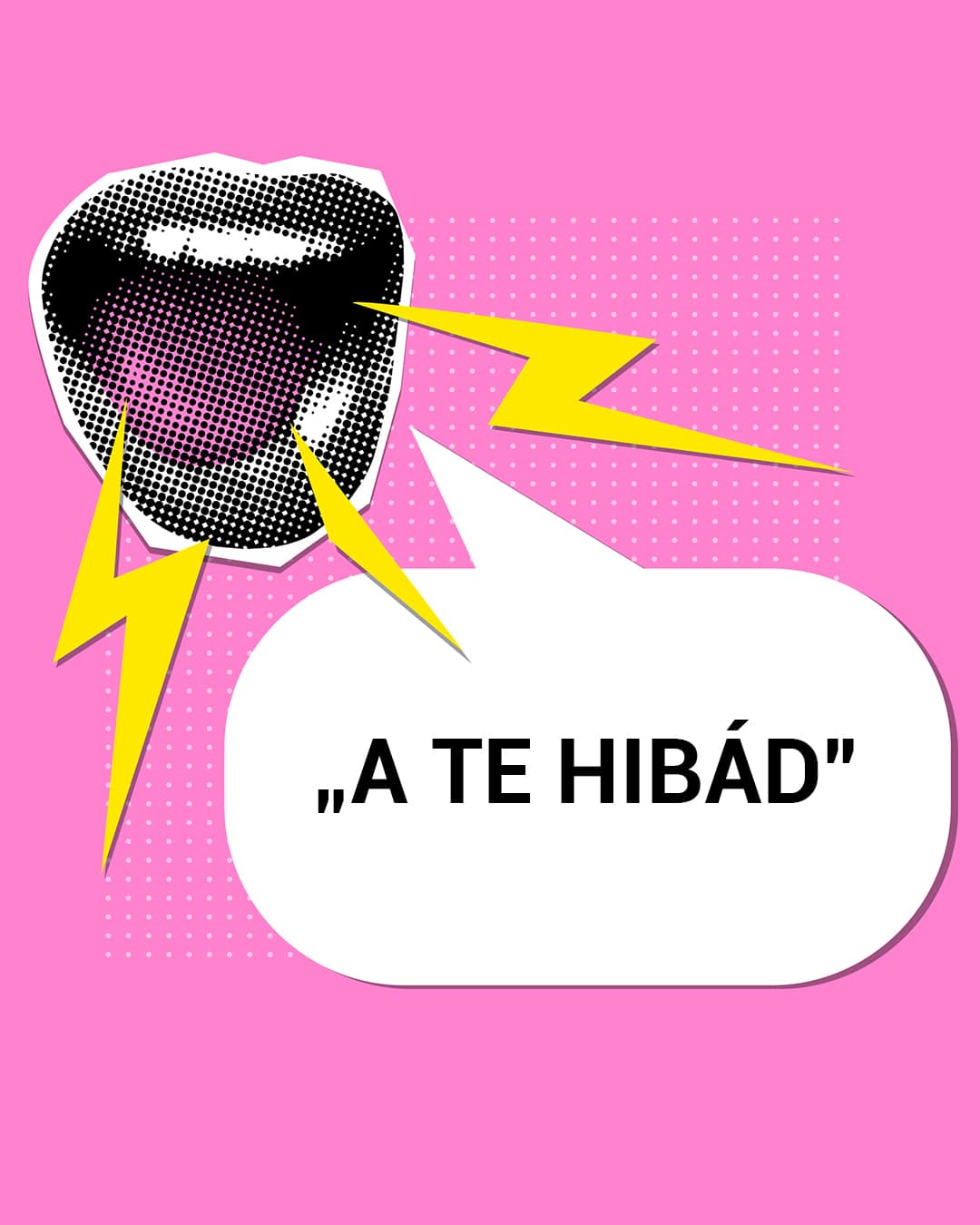 „A te hibád”