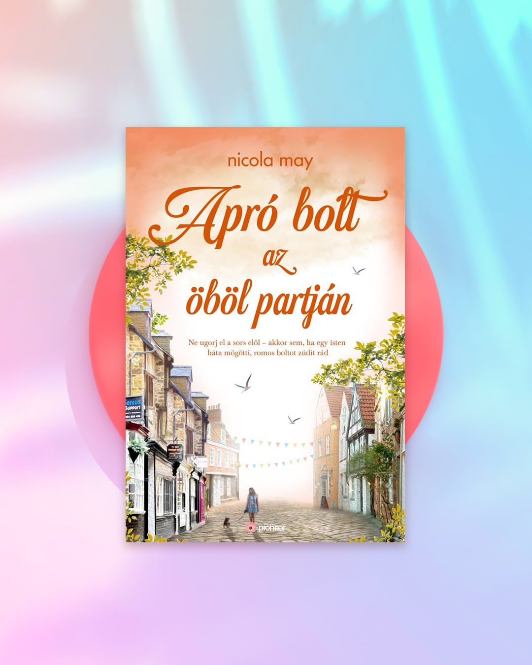 Nicola May: Apró bolt az öböl partján