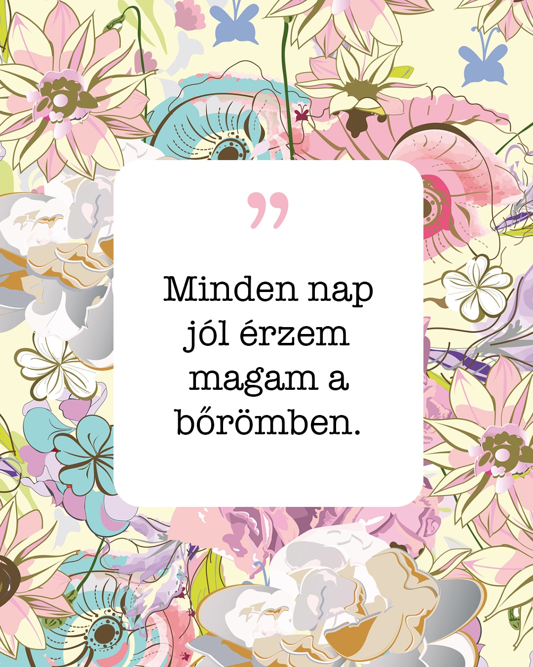 „Minden nap jól érzem magam a bőrömben”