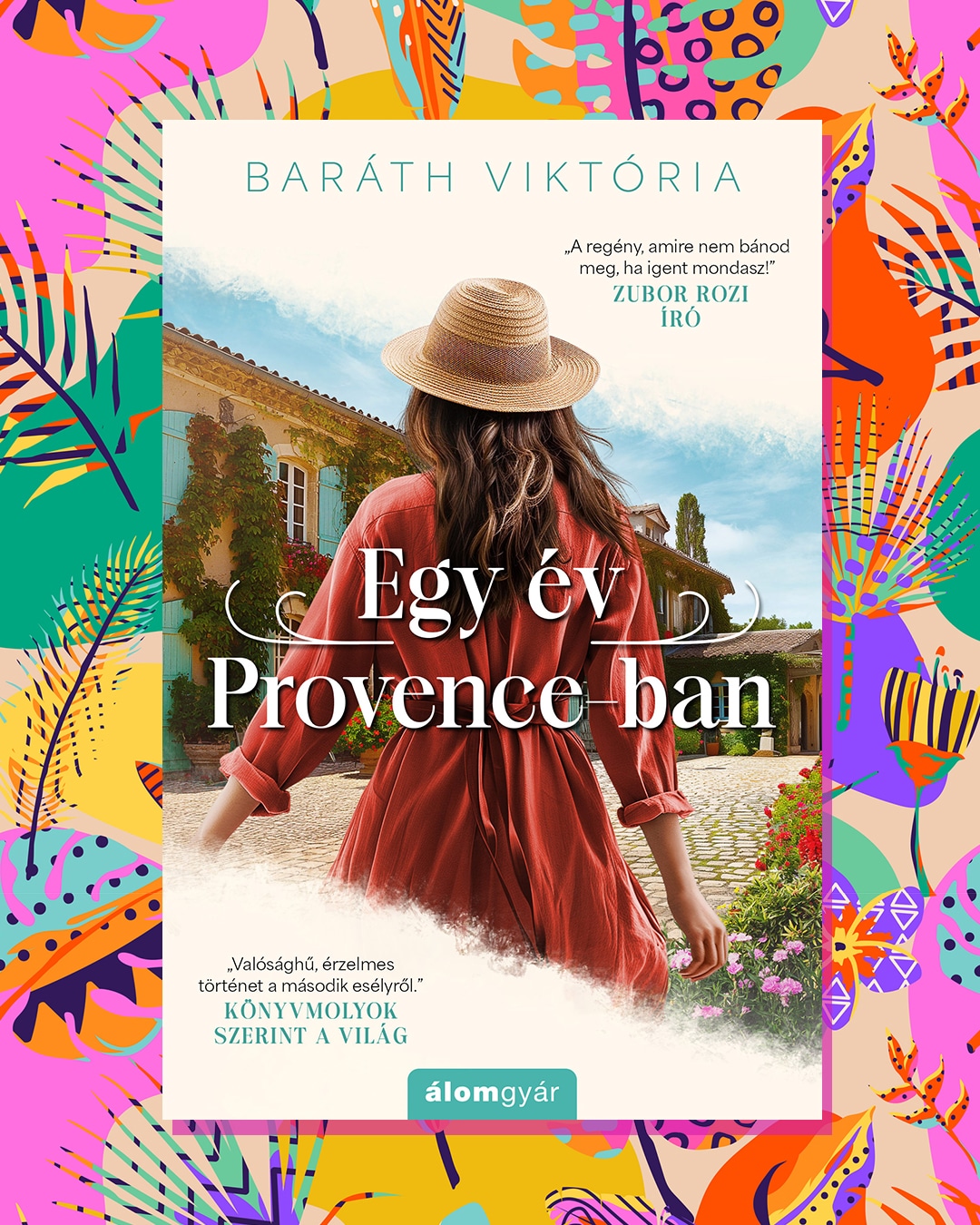 Baráth Viktória: Egy év Provance-ban
