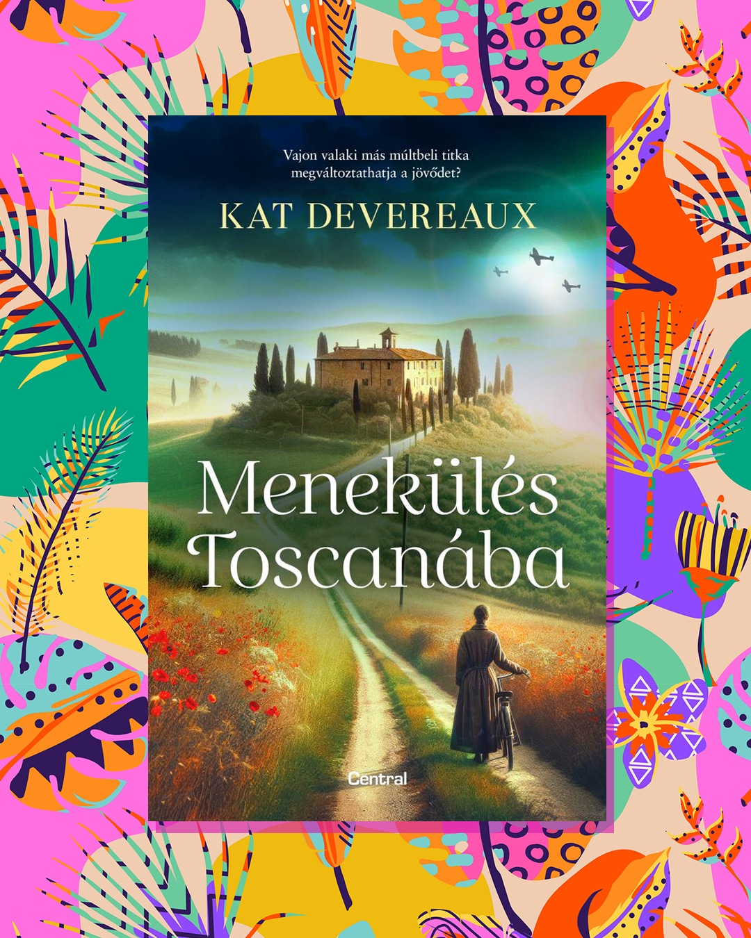 Kat Devereaux: Menekülés Toscanába