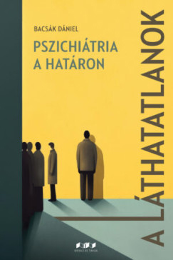 Bacsák Dániel: A láthatatlanok