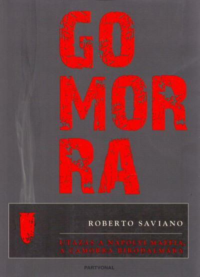 Roberto Saviano: Gomorra