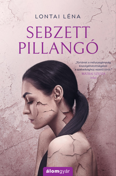 Lontai Léna: Sebzett pillangó