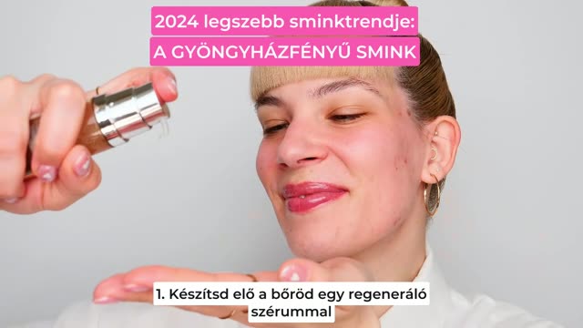 2024 legszebb sminktrendje, a gyöngyházfényű smink
