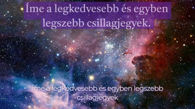 Ők a legkedvesebb és egyben legszebb csillagjegyek