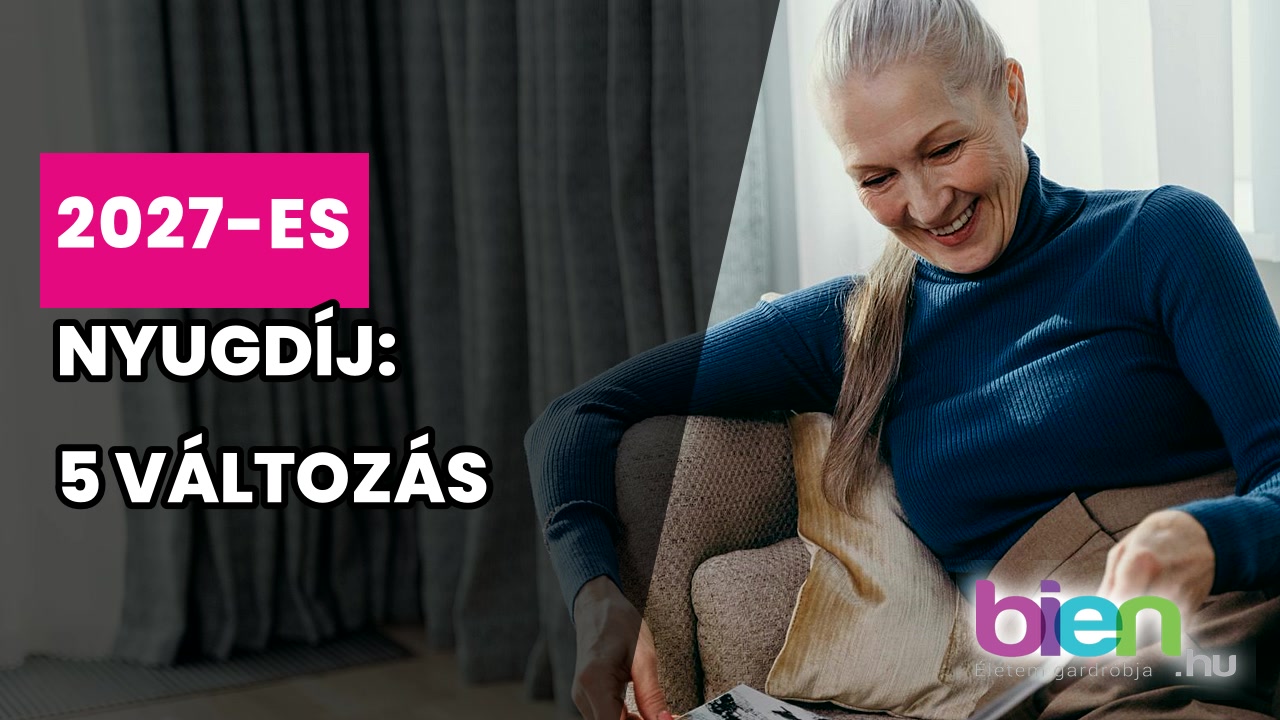 Nyugdíjemelés 2027: mennyivel nő a nyugdíj és mikor érkezik az emelt összeg